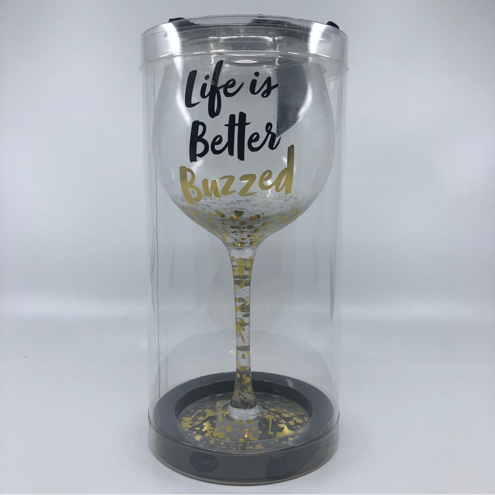 Life is Better Buzzed Wine Glass